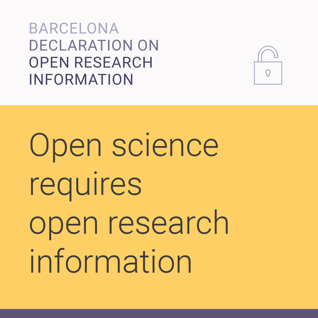 Infographic that says "Barcelona Declaration on Open Research Information: Open science requires open research information."